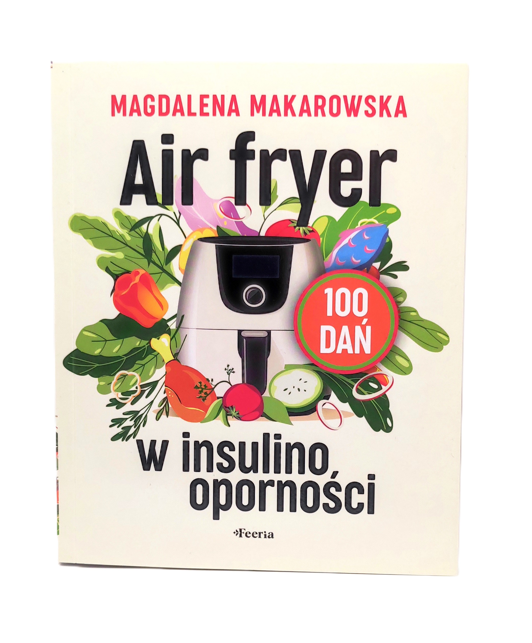 "Air fryer w insulinooporności" Makarowska Magdalena